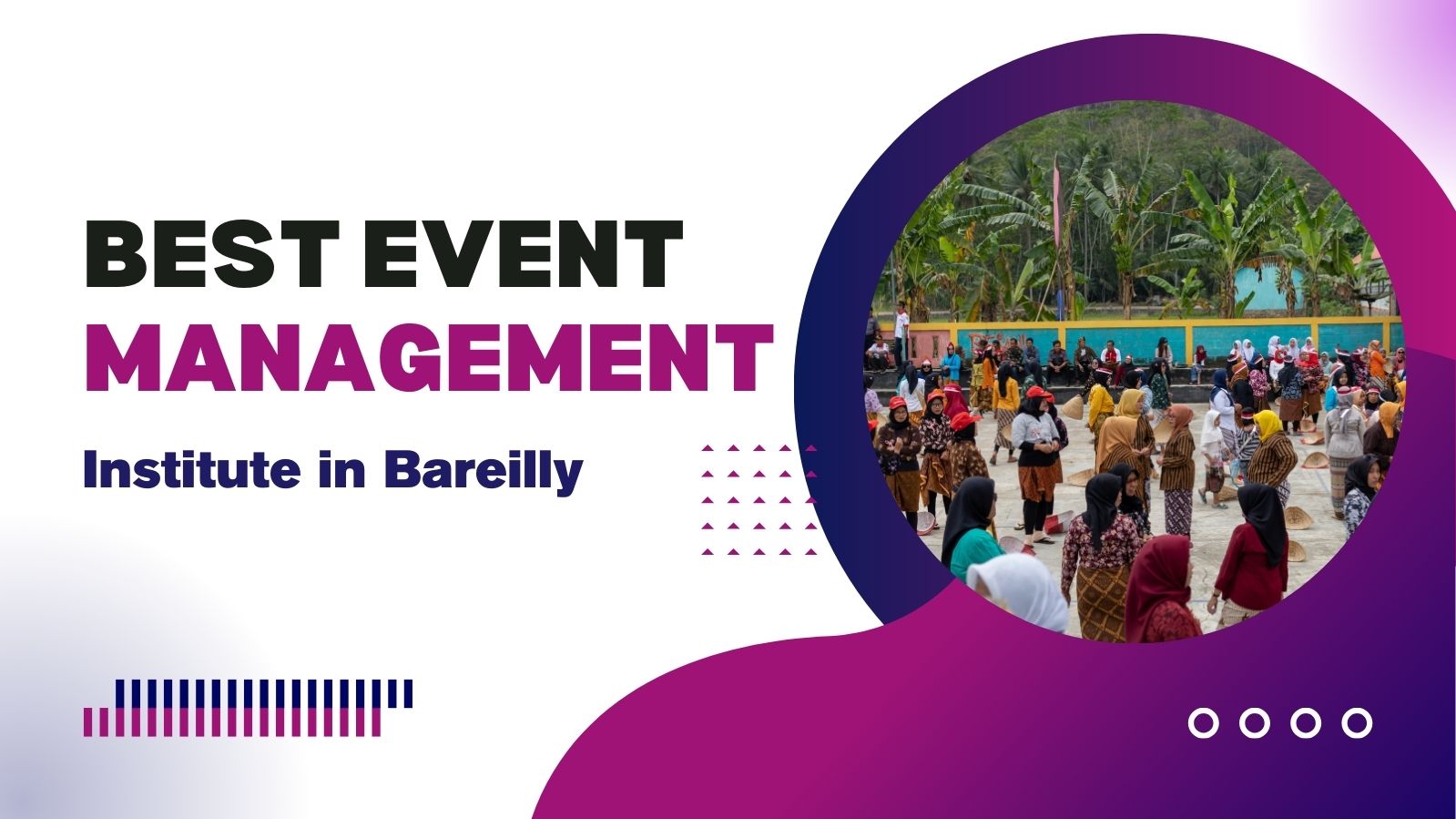Best Event Management Institute in Bareilly