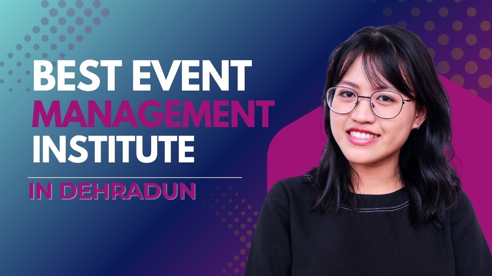 Best Event Management Institute in Dehradun
