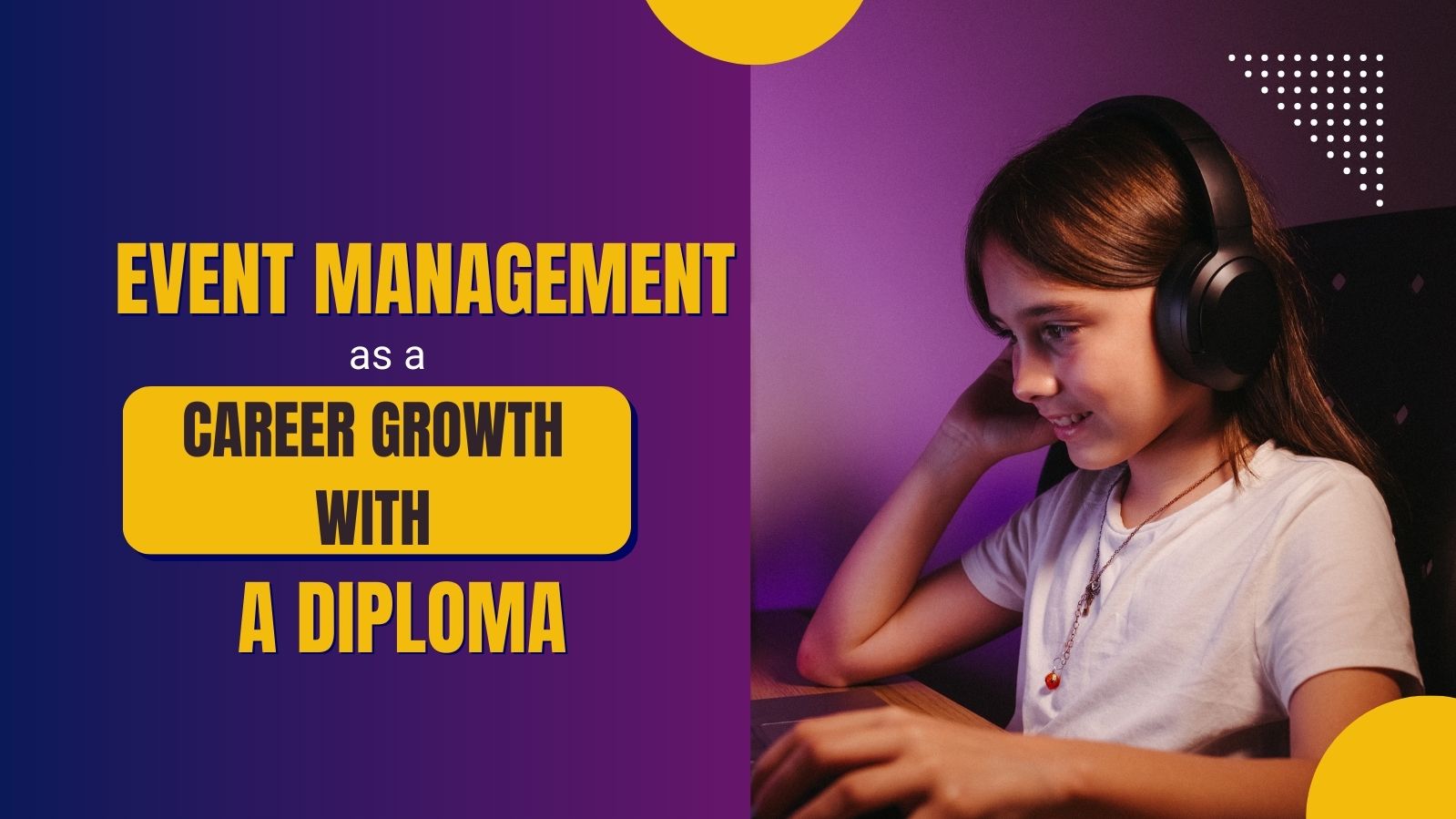 Event Management as a Career Career Growth upon Diploma (2)