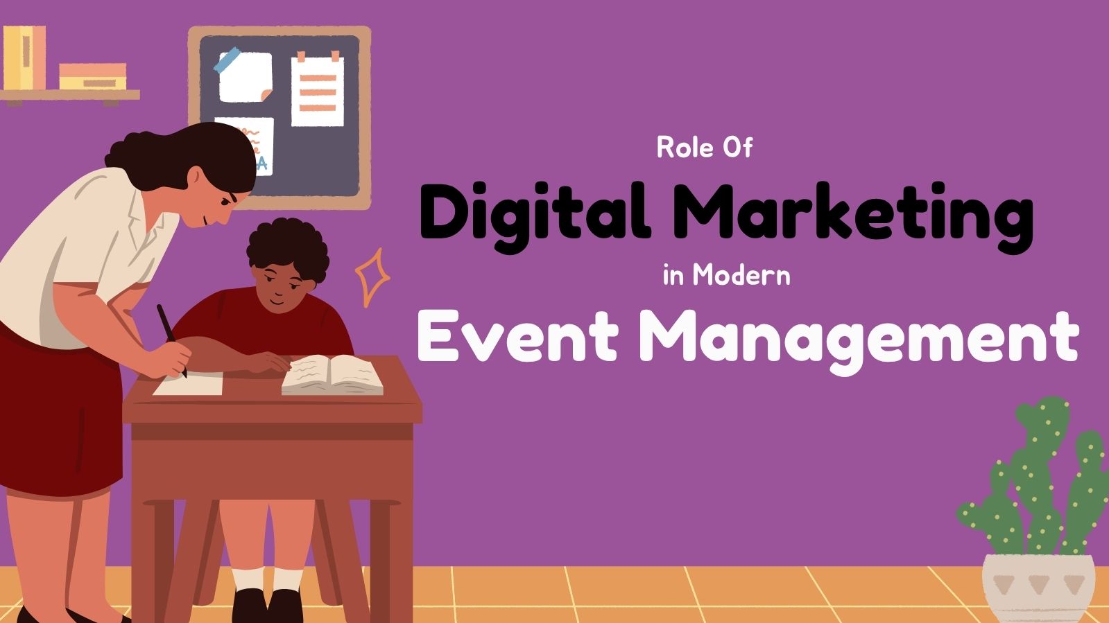 The Role of Digital Marketing in Modern Event Management